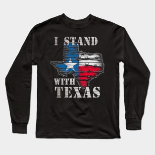 I STAND FOR TEXAS BARBWIRE IMMIGRATION REFORM BORDER SECURITY Long Sleeve T-Shirt